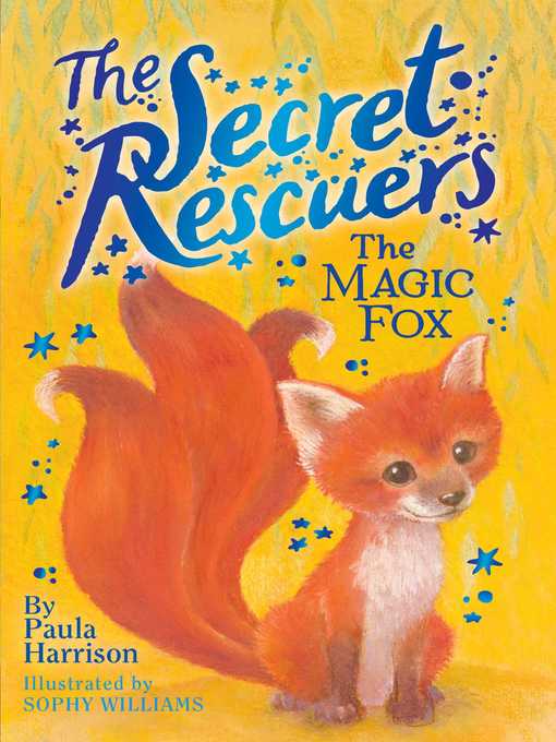 Title details for The Magic Fox by Paula Harrison - Wait list